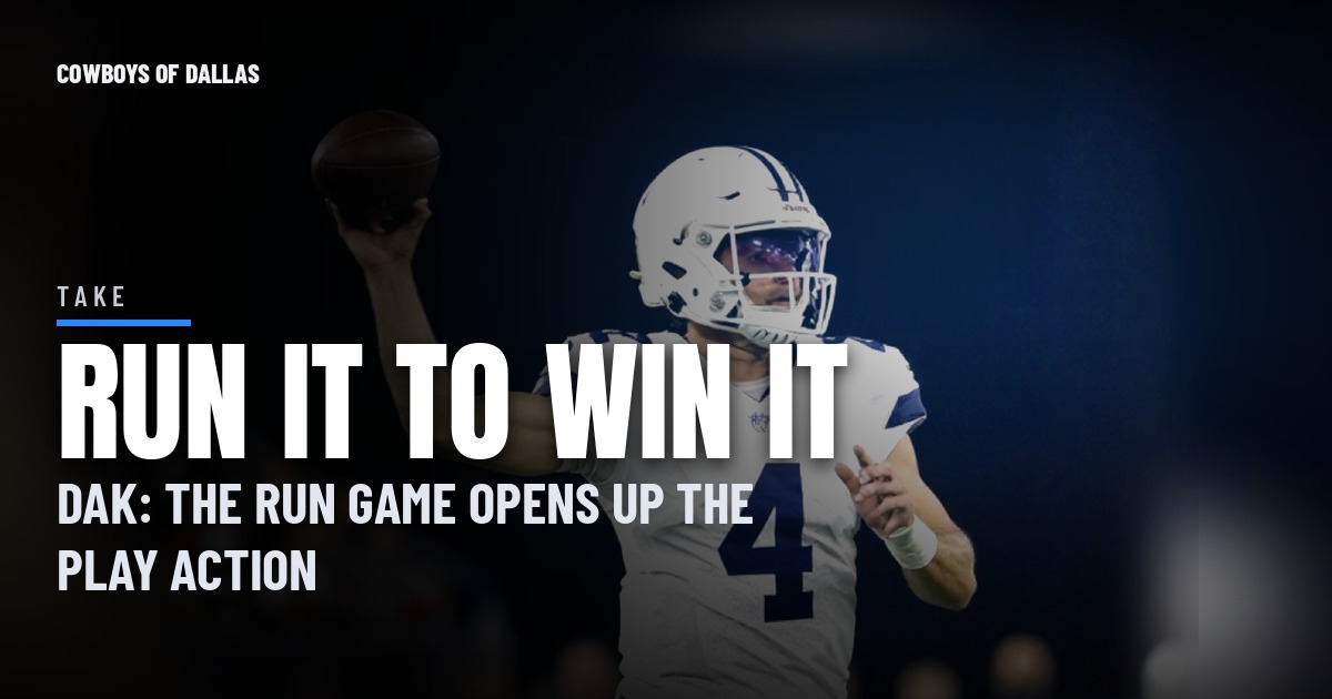 Cowboys' Dak Prescott: Get the Run Game Going and the Play Action Opens Up